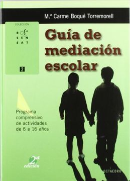 portada Guía de Mediación Escolar: Programa Comprensivo de Actividades de 6 a 16 Años (in Spanish)