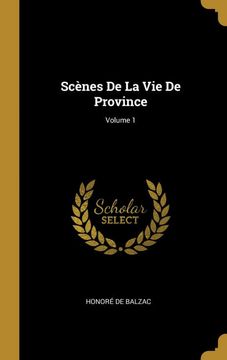 portada Scènes de la vie de Province; Volume 1 (en Francés)
