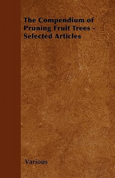 portada the compendium of pruning fruit trees - selected articles (en Inglés)