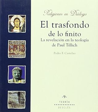 portada El Trasfondo de lo Finito. La Revelación en la Teología de Paul Tillich (in Spanish)