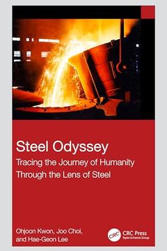 portada Steel Odyssey: Tracing the Journey of Humanity Through the Lens of Steel