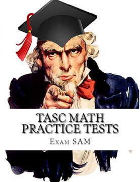 portada Tasc Math Practice Tests: Math Study Guide for the Test Assessing Secondary Completion With 400 Problems and Solutions (Tasc Test Prep Study Guide Series) 