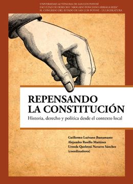 portada Repensando la Constitución. Historia, derecho y política desde el contexto local (in Spanish)