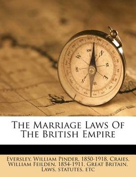 portada the marriage laws of the british empire (in English)