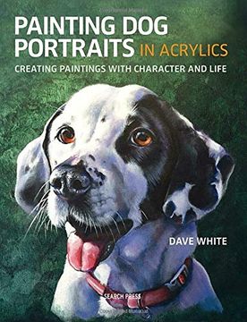 portada Painting dog Portraits in Acrylics: Creating Paintings With Character and Life (en Inglés)