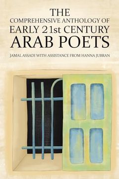 portada The Comprehensive Anthology of Early 21st Century Arab Poets (en Inglés)