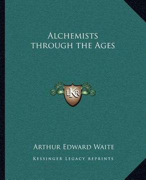 portada alchemists through the ages (en Inglés)