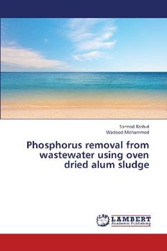 portada Phosphorus Removal from Wastewater Using Oven Dried Alum Sludge