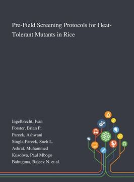 portada Pre-Field Screening Protocols for Heat-Tolerant Mutants in Rice (en Inglés)