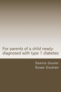 portada For parents of a child with newly-diagnosed with Type 1 diabetes (in English)