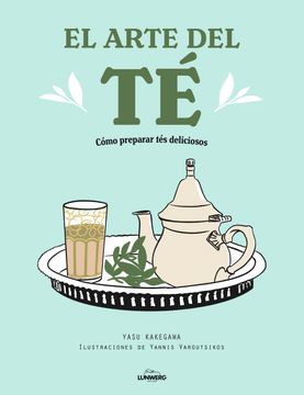 portada El Arte del te: Como Preparar tes Deliciosos (in Spanish)