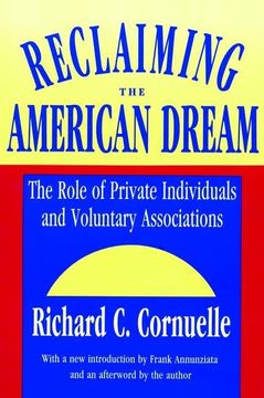 portada Reclaiming the American Dream: The Role of Private Individuals and Voluntary Associations (en Inglés)
