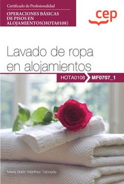 portada (Mf0707_1) Manual. Lavado de Ropa en Alojamientos. Operacioones Basicas de Pisos en Alojamientos