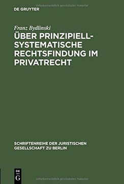 portada Über prinzipiell-systematische Rechtsfindung im Privatrecht (Schriftenreihe der Juristischen Gesellschaft Zu Berlin) (German Edition)