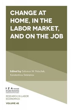 portada Change at Home, in the Labor Market, and on the job (Research in Labor Economics, 48) (in English)