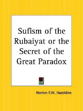 portada sufism of the rubaiyat or the secret of the great paradox (en Inglés)