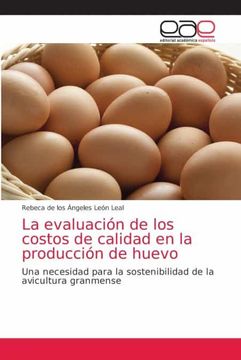 portada La Evaluación de los Costos de Calidad en la Producción de Huevo: Una Necesidad Para la Sostenibilidad de la Avicultura Granmense (in Spanish)