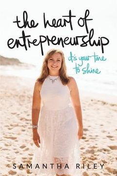 portada The Heart Of Entreprenership (en Inglés)