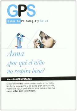 portada Asma / Asthma: Por que el nino no respira bien? / Why the Child Is Not Breathing Right? (Paperback) (in Spanish)