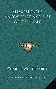 portada shakespeare's knowledge and use of the bible