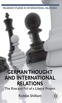 portada German Thought and International Relations: The Rise and Fall of a Liberal Project (Palgrave Studies in International Relations) (en Inglés)