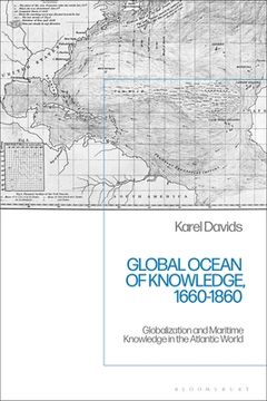 portada Global Ocean of Knowledge, 1660-1860: Globalization and Maritime Knowledge in the Atlantic World (in English)