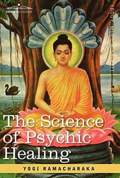 portada The Science of Psychic Healing (en Inglés)