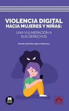 portada Violencia Digital Hacia Mujeres y Niñas: Una Vulneración a sus Derechos