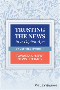 portada Trusting the News in a Digital Age: Toward a "New" News Literacy (en Inglés)
