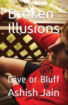 portada Broken Illusions: Love or Bluff (en Inglés)