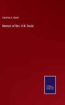 portada Memoir of Rev. H.B. Soule (in English)