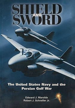 portada Shield and Sword: The United States Navy and the Persian Gulf war 