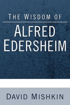portada The Wisdom of Alfred Edersheim (en Inglés)