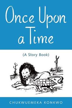 portada Once Upon a Time: (A Story Book)
