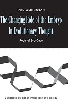 portada The Changing Role of the Embryo in Evolutionary Thought: Roots of Evo-Devo (Cambridge Studies in Philosophy and Biology) (en Inglés)