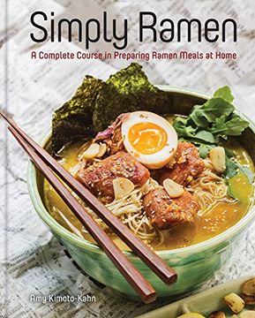 portada Simply Ramen: A Complete Course in Preparing Ramen Meals at Home (en Inglés)