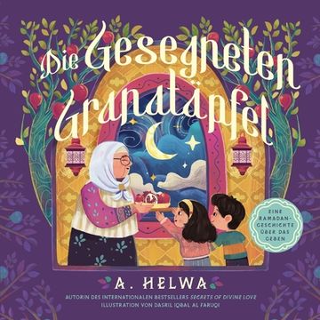 portada Die Gesegneten Granatäpfel: Eine Ramadan-Geschichte Über Das Geben (in German)