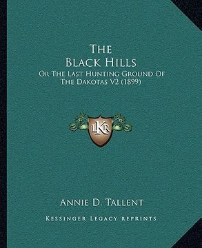 portada the black hills: or the last hunting ground of the dakotas v2 (1899)