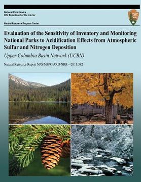 portada Evaluation of the Sensitivity of Inventory and Monitoring National Parks to Acidification Effects from Atmospheric Sulfur and Nitrogen Deposition: Upp (en Inglés)