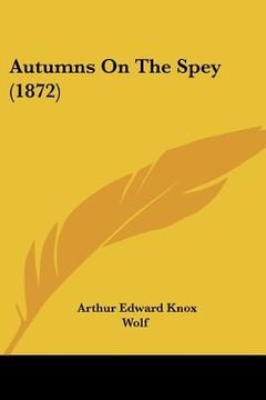 portada autumns on the spey (1872) (en Inglés)