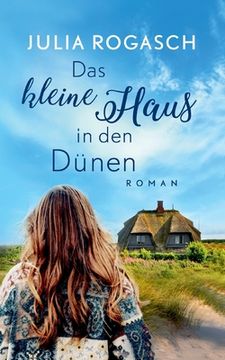 portada Das kleine Haus in den Dünen: Ein Sylt-Roman (en Alemán)