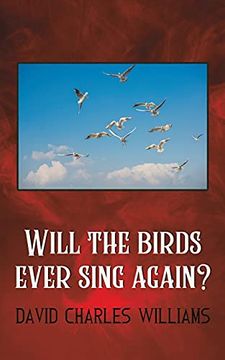 portada Will the Birds Ever Sing Again? 
