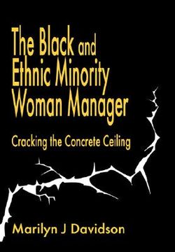 portada the black and ethnic minority woman manager: cracking the concrete ceiling