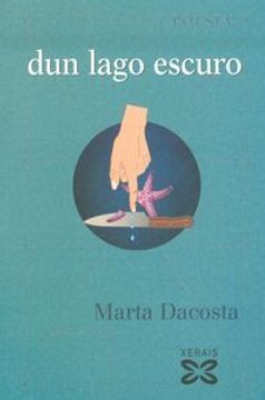 portada Dun Lago Escuro (Edición Literaria - Poesía) (en Gallego)