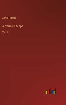portada A Narrow Escape: Vol. 1 (in English)