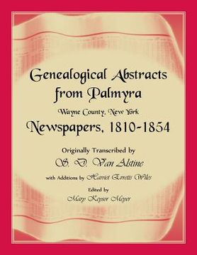 portada Genealogical Abstracts from Palmyra, Wayne County, New York, Newspapers 1810-1854 (en Inglés)