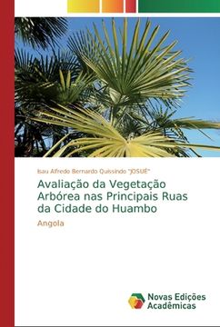 portada Avaliação da Vegetação Arbórea nas Principais Ruas da Cidade do Huambo (en Portugués)