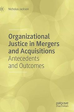 portada Organizational Justice in Mergers and Acquisitions: Antecedents and Outcomes (in English)