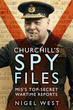 portada Churchill's Spy Files: Mi5's Top-Secret Wartime Reports (en Inglés)