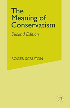 portada The Meaning of Conservatism (en Inglés)